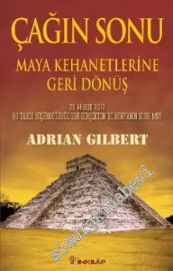 Çağın Sonu: Maya Kehanetlerine Geri Dönüş  -
