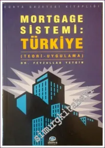 Mortgage Sistemi - Türkiye Teori - Uygulama   -