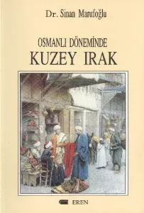 Osmanlı Döneminde Kuzey Irak (Brd)