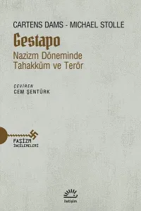 Gestapo Nazizm Döneminde Tahakküm ve Terör