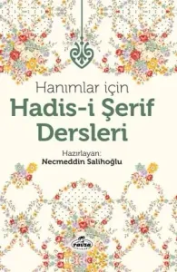 Hanımlar İçin Hadisi Şerif Dersleri