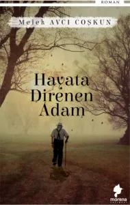 Hayata Direnen Adam