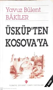 Üsküp'ten Kosova'ya
