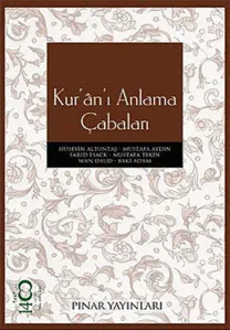 Kur'ân'ı Anlama Çabaları