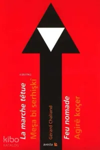 La Marche Têtue-meşa Bi Serhişkî