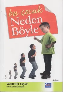 Bu Çocuk Neden Böyle