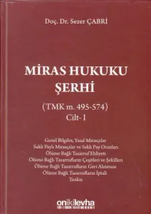 Miras Hukuku Şerhi Cilt - I