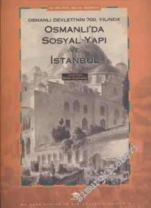 59 Orijinal Belge Işığında Osmanlı Devleti'nin Kuruluşunun 700. Yılında Osmanlı'da Sosyal Yapı ve İstanbul -        1998