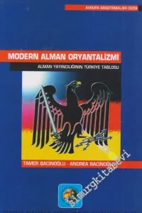Modern Alman Oryantalizmi: Alman Yayıncılığının Türkiye Tablosu -