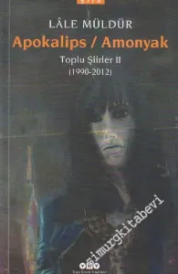 Apokalips Amonyak - Toplu Şiirler 2: 1990 - 2012 -