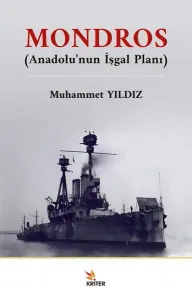 Mondros (Anadolu’nun İşgal Planı)