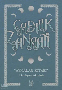 Cadılık Zanaatı;Aynalar Kitabı