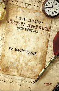 "Hayat ile Şiir" Süreyya Berfe'nin Şiir Dünyası