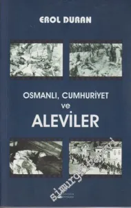 Osmanlı, Cumhuriyet ve Aleviler -
