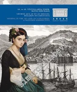 18. ve 19. Yüzyıllarda İzmir: Batılı Bir Bakış -