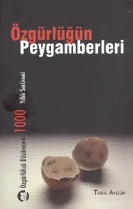 Özgürlüğün Peygamberleri