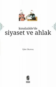 Kınalızâde'de Siyaset ve Ahlak