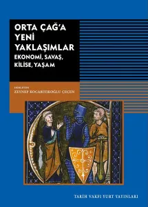 Orta Çağ'a Yeni Yaklaşımlar