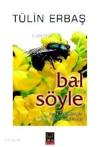 Bal Söyle; Kanada Turnalarıyla Bal Söyledik Anavatan´a