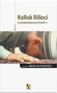Kulluk Bilinci ve Şahsiyet Oluşumuna Hazırlık-2