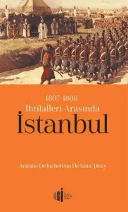 İstanbul 1807-1808 İhtilalleri Arasında