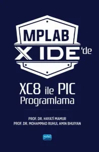MPLAB X IDE’de XC8 ile PIC Programlama