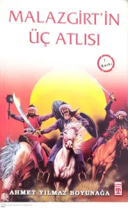 Malazgirt'in Üç Atlısı