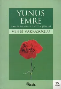 Yunus Emre Hayatı Eserleri ve Bütün Şiirleri