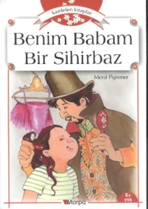 Kardelen Kitaplar-Benim Babam Bir Sihirbaz