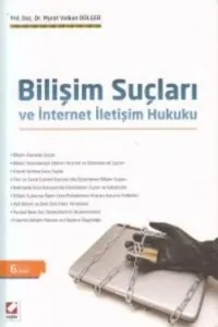 Bilişim Suçları ve İnternet İletişim Hukuku