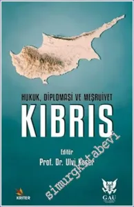 Kıbrıs : Hukuk Diplomasi ve Meşruiyet -         2022