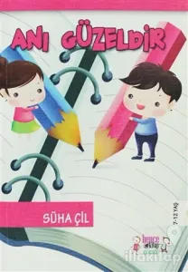 Anı Güzeldir