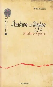 El-İmame ve's-Siyase; Hilafet ve Siyaset
