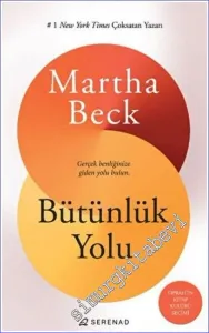 Bütünlük Yolu : Gerçek Benliğinize Giden Yolu Bulun -         2022