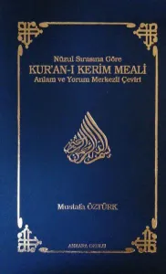 Nüzul Sırasına Göre Kur'an-ı Kerim Meali (Ciltli)