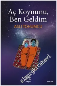 Aç Koynunu Ben Geldim -