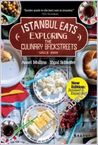 Istanbul Eats: Exploring the Culinary Backstreets  -         2025