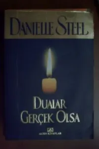 Dualar Gerçek Olsa