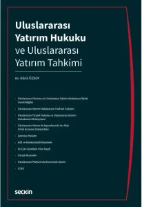 Uluslararası Yatırım Hukuku ve Uluslararası Yatırım Tahkimi