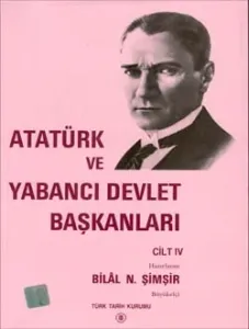 Atatürk ve Yabancı Devlet Başkanları 4