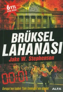 Brüksel Lahanası; Avrupa'nın Kaderi Türk Emniyeti'nin Elinde!