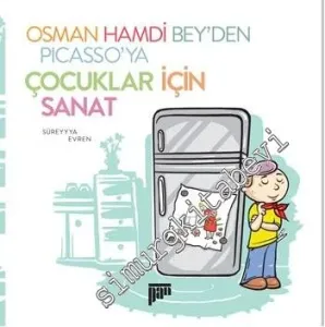 Osman Hamdi Bey'den Picasso'ya Çocuklar İçin Sanat -         2014