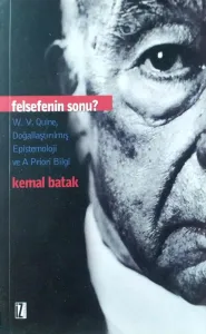 Felsefenin Sonu W.V.Quine, Doğallaştırılmış Epistemoloji ve A Priori Bilgi