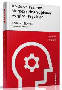 Ar-Ge ve Tasarım Merkezlerine Sağlanan Vergisel Teşvikler