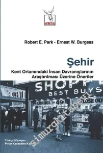 Şehir : Kent Ortamındaki İnsan Davranışlarının Araştırılması Üzerine Öneriler -