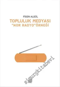 Topluluk Medyası "Nor Radyo" Örneği -