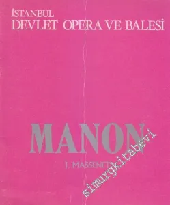 Manon, 5 Perde, 6 Tablo-       1993