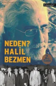 Neden? Halil Bezmen