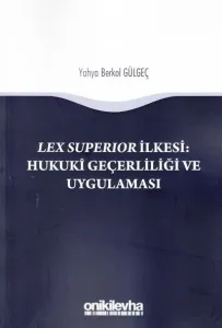 Hukuki Geçerliliği ve Uygulaması