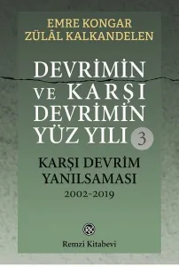 Devrimin ve Karşı Devrimin Yüz Yılı-3